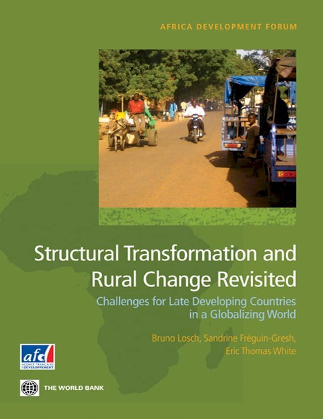  Structural Transformation and Rural Change Revisited: Challenges for Late Developing Countries in a Globalizing World(Kobo/電子書)