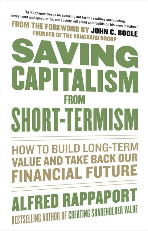 Saving Capitalism From Short-Termism: How to Build Long-Term Value and Take Back Our Financial Future(Kobo/電子書)