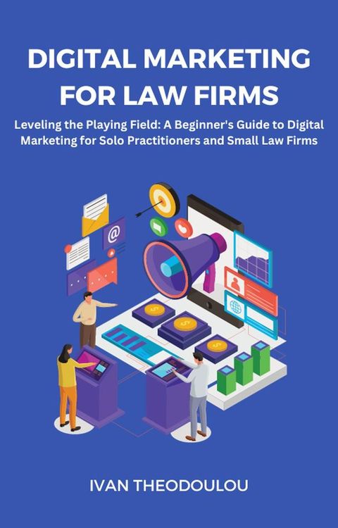 Digital Marketing For Law Firms(Kobo/電子書)