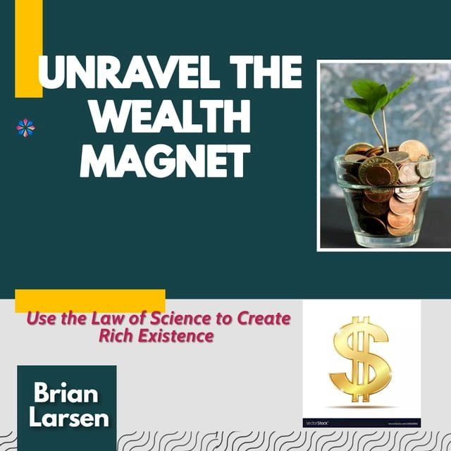  Unravel the Wealth Magnet(Kobo/電子書)