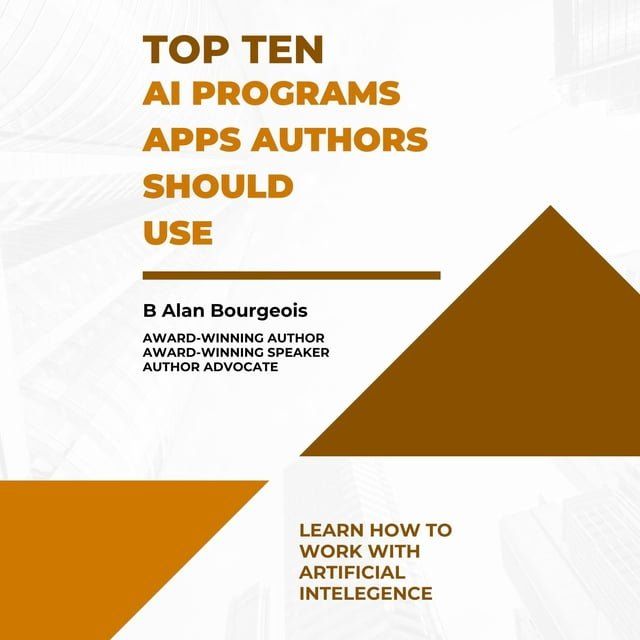  Top Ten AI Programs Apps for Writers and Authors(Kobo/電子書)