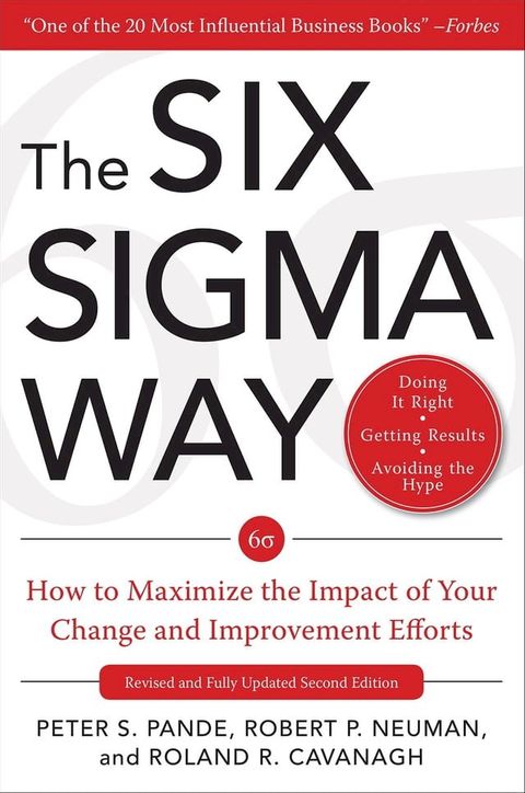 The Six Sigma Way: How to Maximize the Impact of Your Change and Improvement Efforts, Second edition(Kobo/電子書)