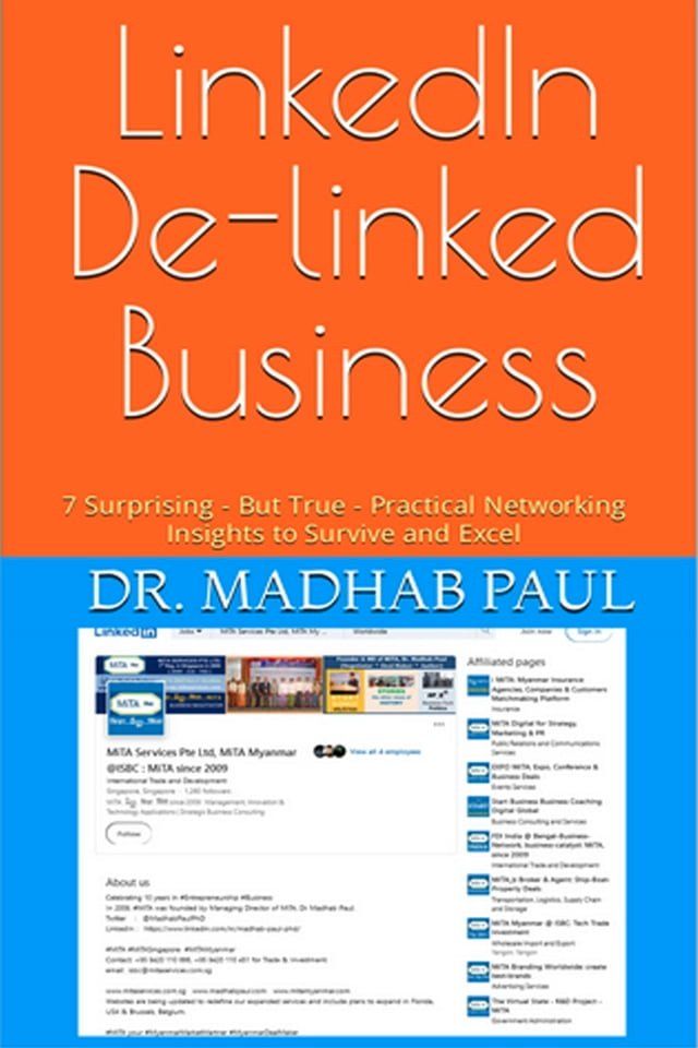  LinkedIn De-linked Business: 7 Surprising - But True - Practical Networking Insights to Survive and Excel(Kobo/電子書)