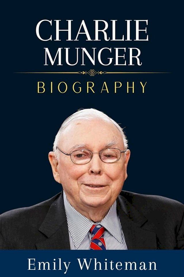  Charlie Munger Biography(Kobo/電子書)