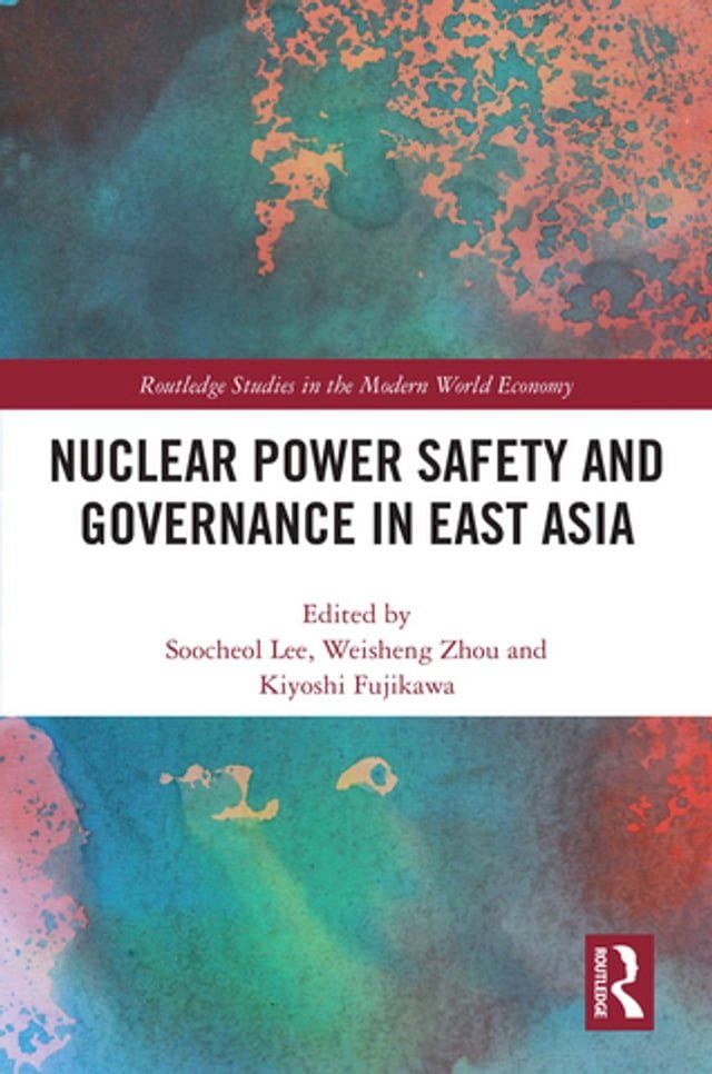  Nuclear Power Safety and Governance in East Asia(Kobo/電子書)