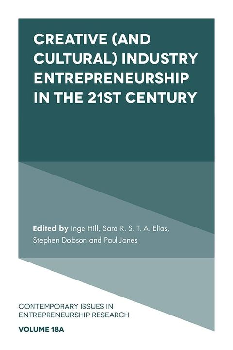 Creative (and Cultural) Industry Entrepreneurship in the 21st Century(Kobo/電子書)