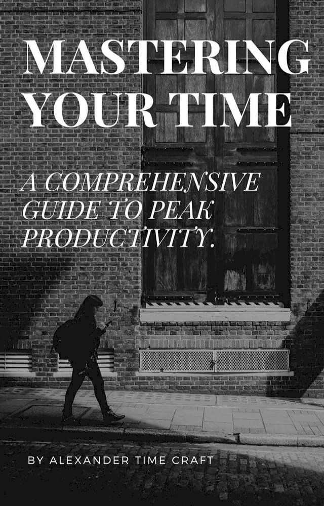  MASTERING YOUR TIME(Kobo/電子書)