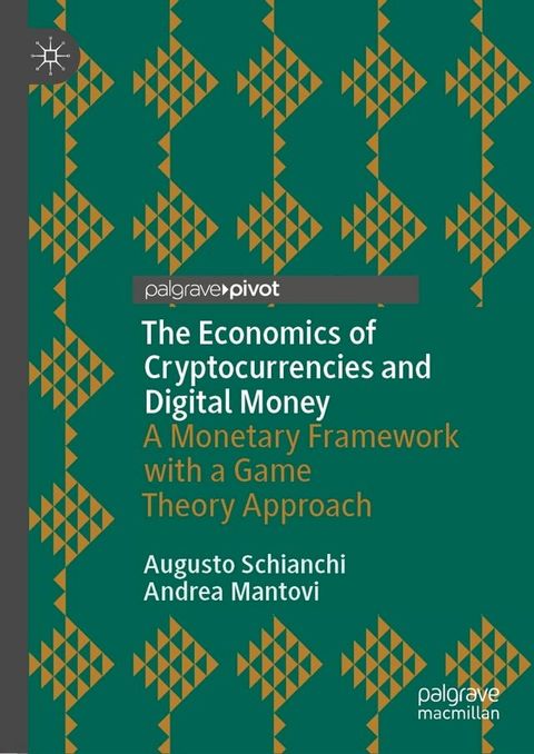 The Economics of Cryptocurrencies and Digital Money(Kobo/電子書)