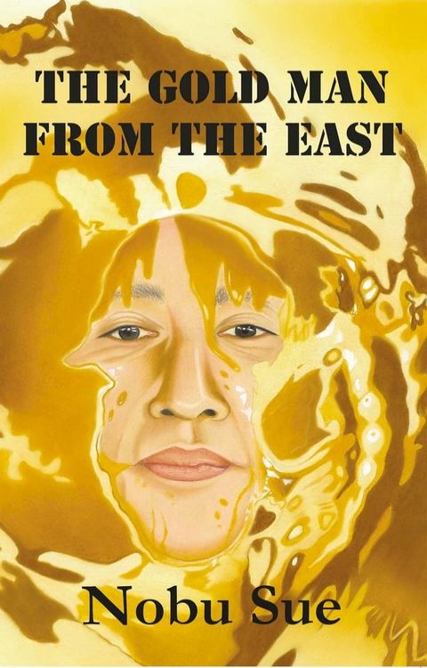 The Gold Man from the East(Kobo/電子書)