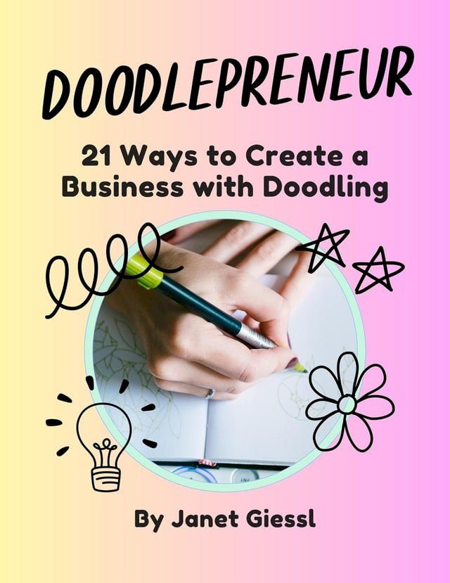  Doodlepreneur: 21 Ways to Create a Business with Doodling(Kobo/電子書)