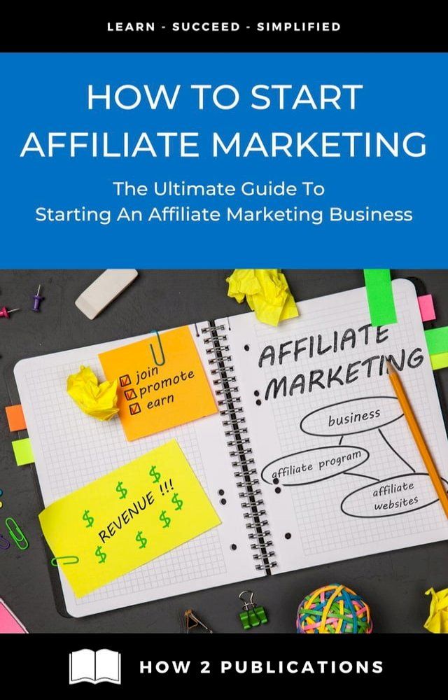  How To Start Affiliate Marketing(Kobo/電子書)