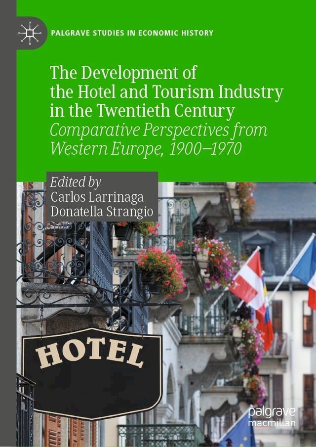  The Development of the Hotel and Tourism Industry in the Twentieth Century(Kobo/電子書)