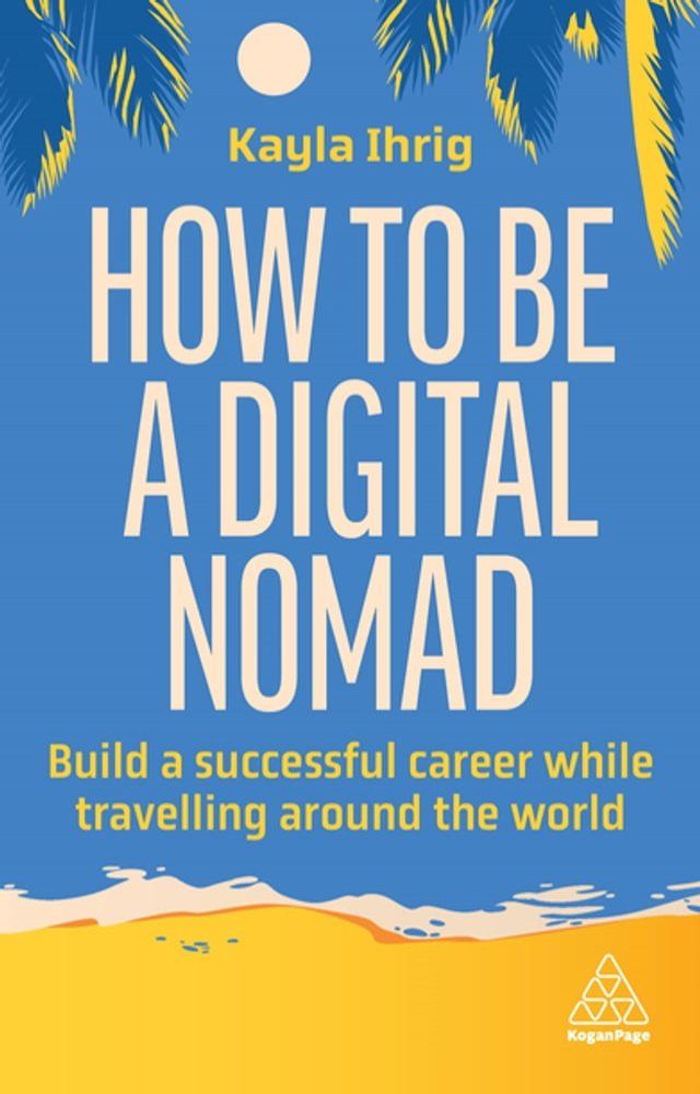  How to Be a Digital Nomad(Kobo/電子書)