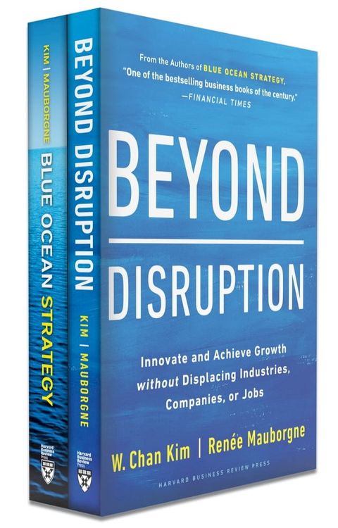 Blue Ocean Strategy + Beyond Disruption Collection (2 Books)(Kobo/電子書)