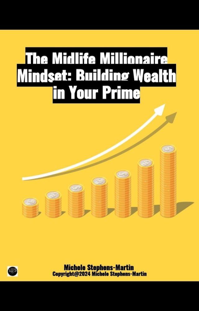  Midlife Millionaire Mindset(Kobo/電子書)