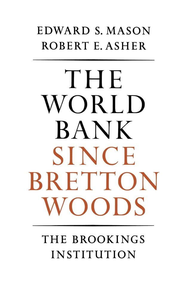  The World Bank since Bretton Woods(Kobo/電子書)