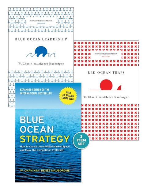 Blue Ocean Strategy with Harvard Business Review Classic Articles “Blue Ocean Leadership” and “Red Ocean Traps” (3 Books)(Kobo/電子書)