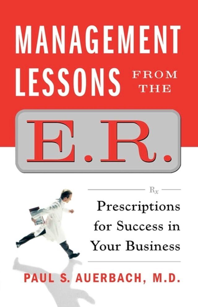  Management Lessons from the E.R.(Kobo/電子書)