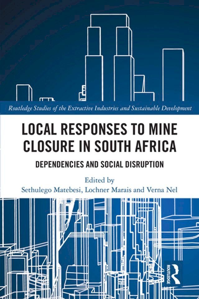  Local Responses to Mine Closure in South Africa(Kobo/電子書)