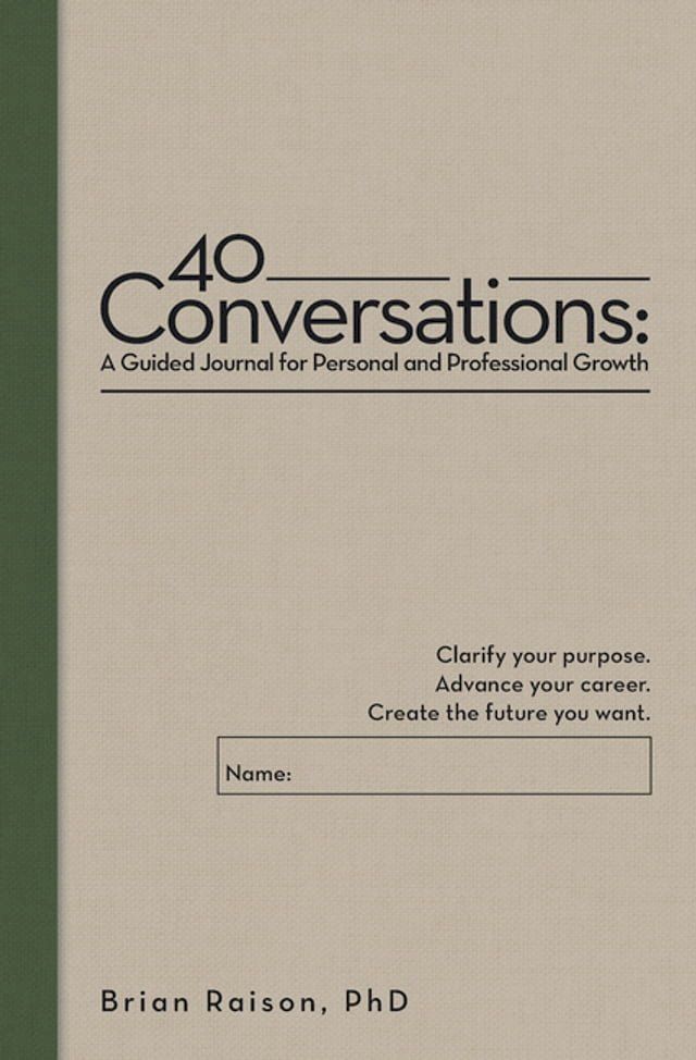  40 Conversations: A Guided Journal for Personal and Professional Growth(Kobo/電子書)