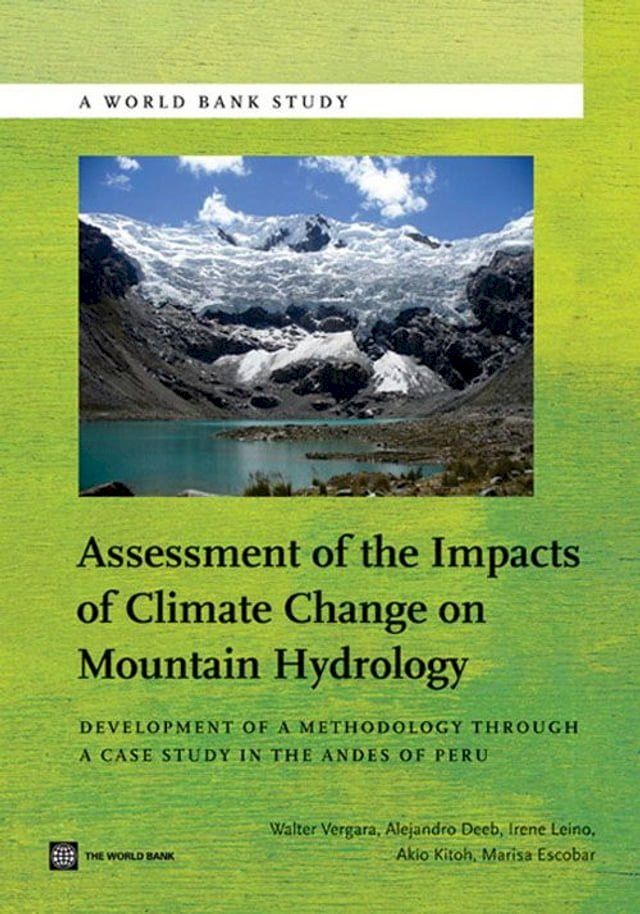  Assessment of the Impacts of Climate Change on Mountain Hydrology: Development of a Methodology Through a Case Study in the Andes of Peru(Kobo/電子書)