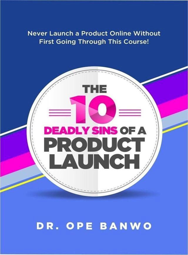  10 Deadly Sins Of a Product Launch(Kobo/電子書)