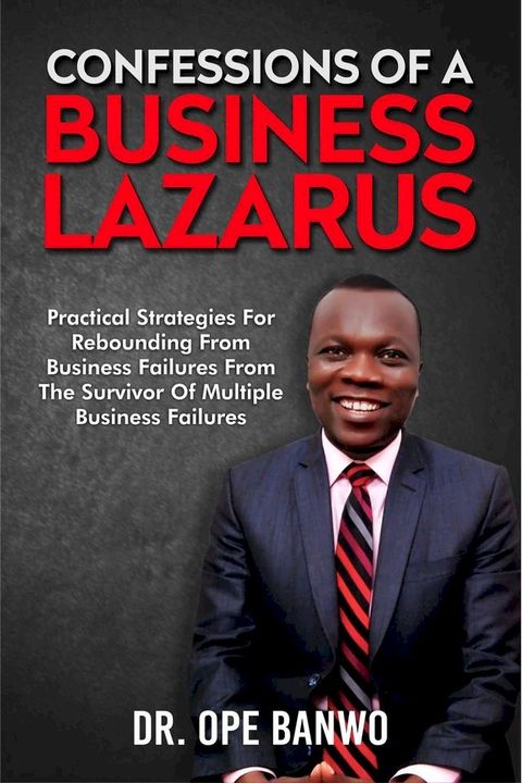 Confessions Of A Business Lazarus(Kobo/電子書)