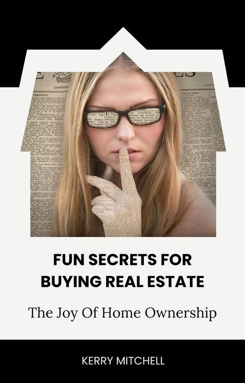 Fun Secrets For Buying Real Estate(Kobo/電子書)