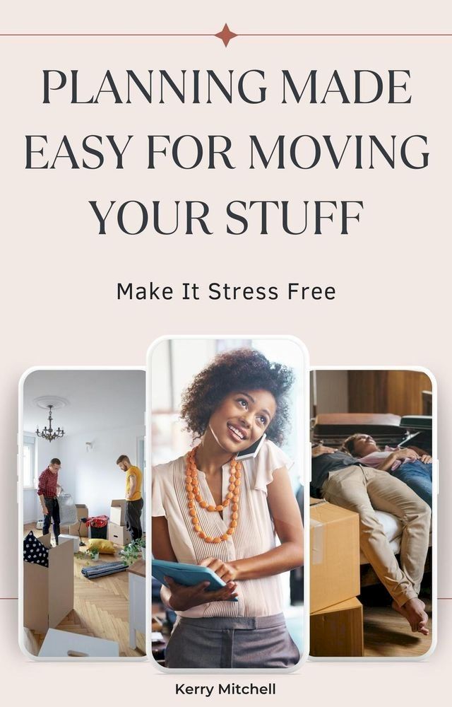  Planning Made Easy For Moving Your Stuff(Kobo/電子書)