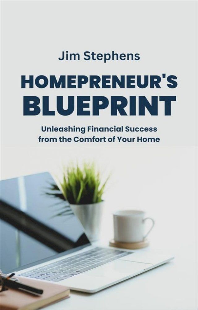  Homepreneur's Blueprint(Kobo/電子書)