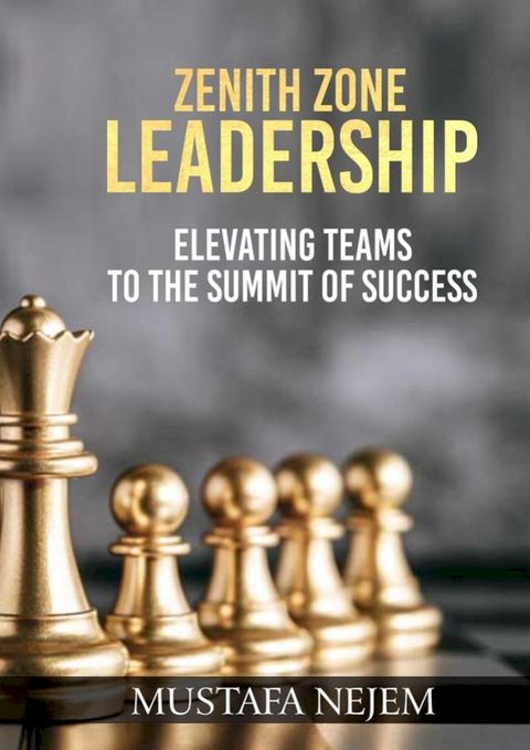 Zenith Zone Leadership(Kobo/電子書)