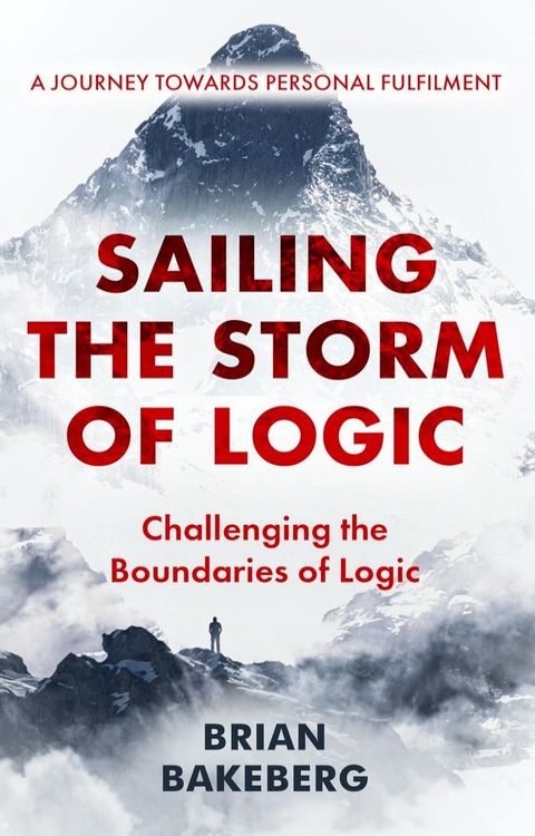 Sailing the Storm of Logic(Kobo/電子書)