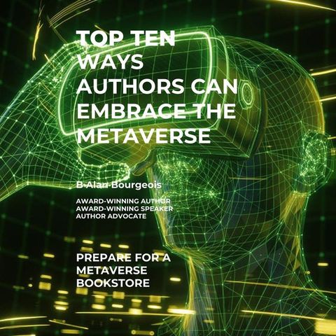 Top Ten Ways Authors Can Embrace the Metaverse(Kobo/電子書)