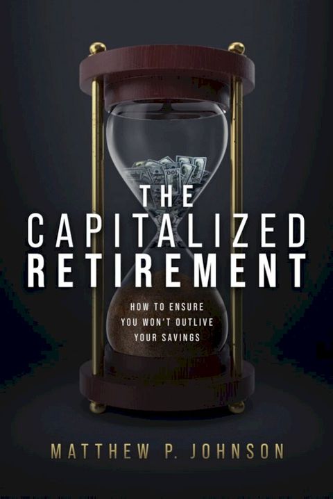 The Capitalized Retirement(Kobo/電子書)