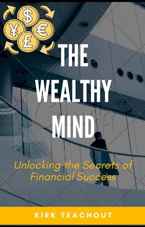 The Wealthy Mind