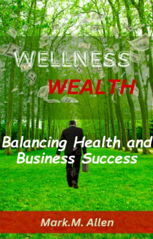  WELLNESS WEALTH(Kobo/電子書)