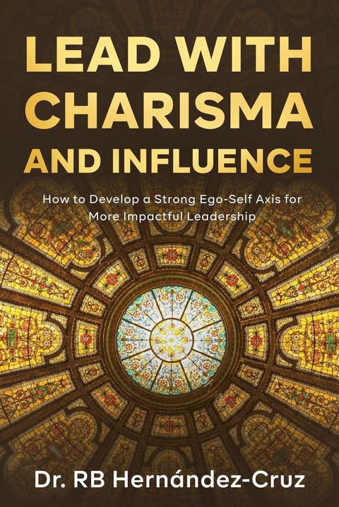 Lead with Charisma and Influence(Kobo/電子書)