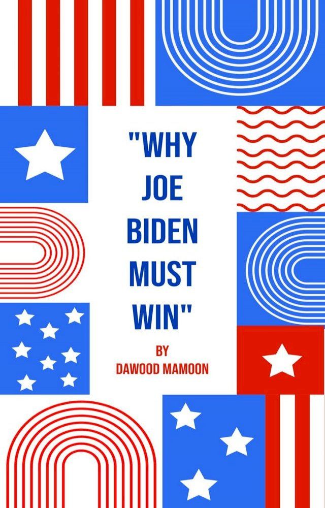  Why Joe Biden Must Win(Kobo/電子書)