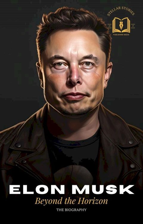 Elon Musk: A Visionary's Journey - The Biography(Kobo/電子書)