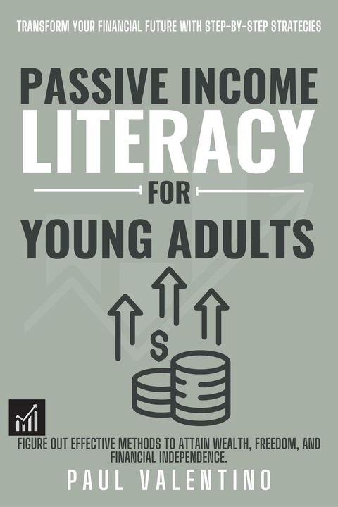 Passive Income Literacy for Young Adults(Kobo/電子書)