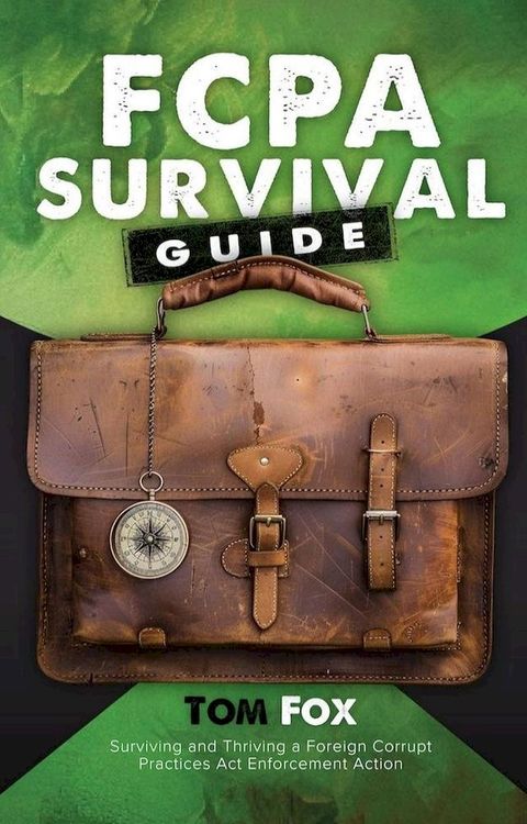 FCPA Survival Guide(Kobo/電子書)