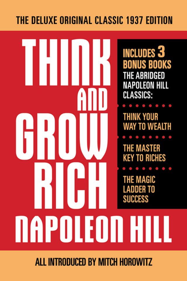  Think and Grow Rich The Deluxe Original Classic 1937 Edition and More(Kobo/電子書)