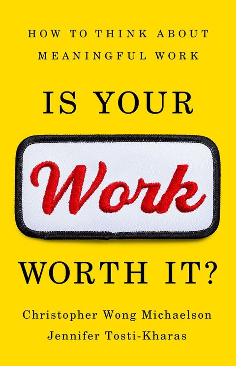 Is Your Work Worth It?(Kobo/電子書)