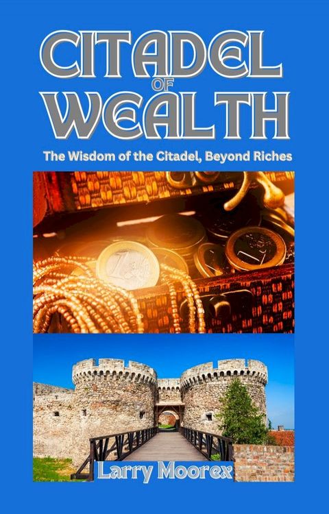 CITADEL OF WEALTH(Kobo/電子書)