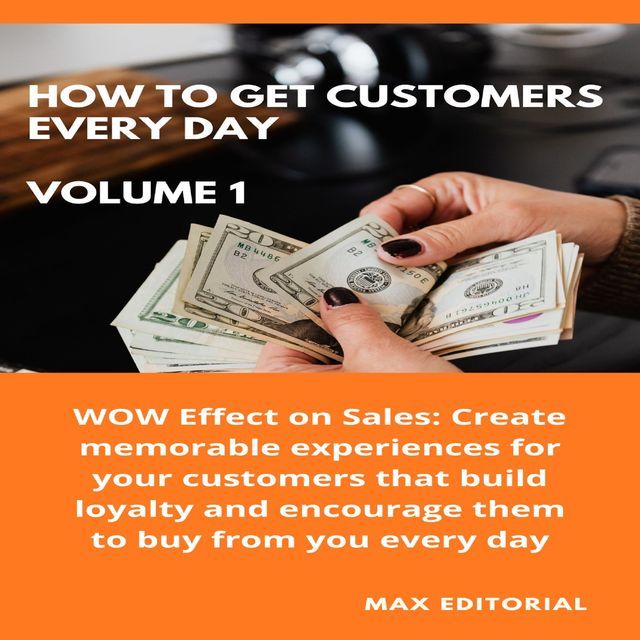  How To Win Customers Every Day _ Volume 1(Kobo/電子書)