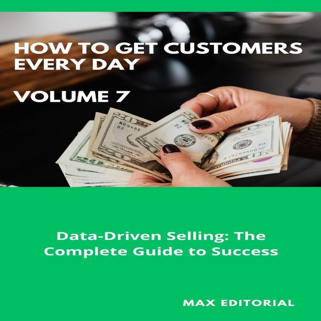  How To Win Customers Every Day _ Volume 7(Kobo/電子書)