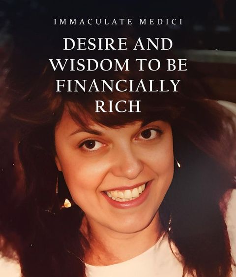 DESIRE AND WISDOM TO BE FINANCIALLY RICH(Kobo/電子書)