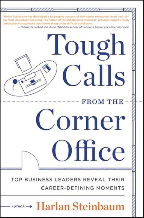 Tough Calls from the Corner Office(Kobo/電子書)