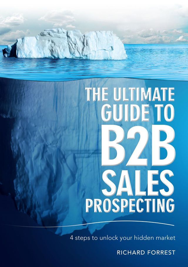  The Ultimate Guide to B2B Sales Prospecting(Kobo/電子書)