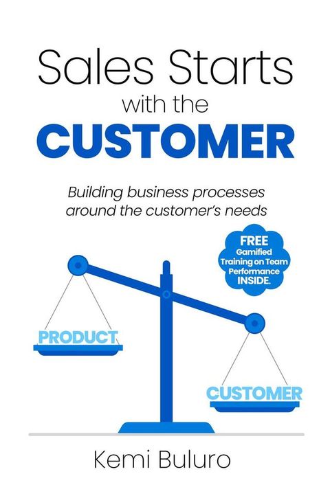 Sales Starts with the CUSTOMER
